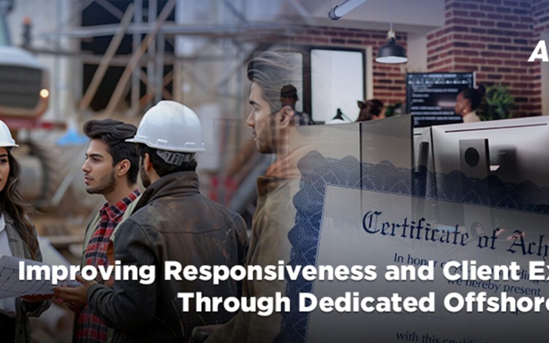 Improving Responsiveness and Client Experience Through Dedicated Offshore Support