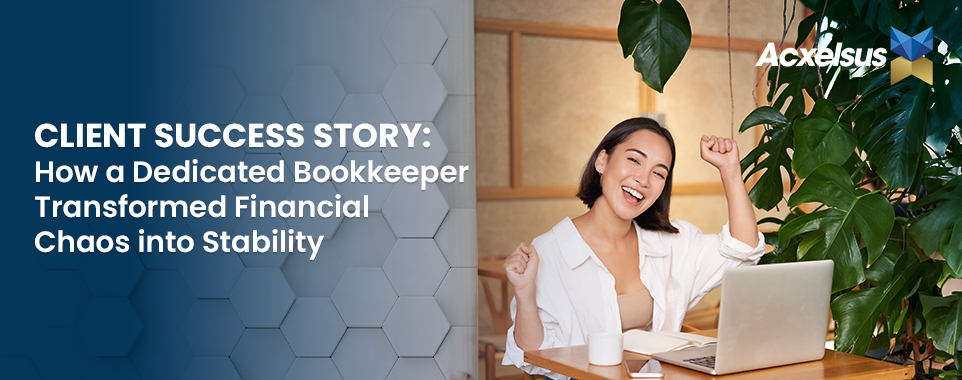 How a Dedicated Bookkeeper Transformed Financial Chaos into Stability